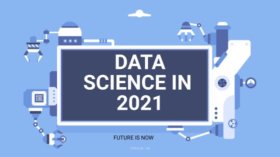 Data Science: The Trending Profession of the Future In 2021 By Tutsin